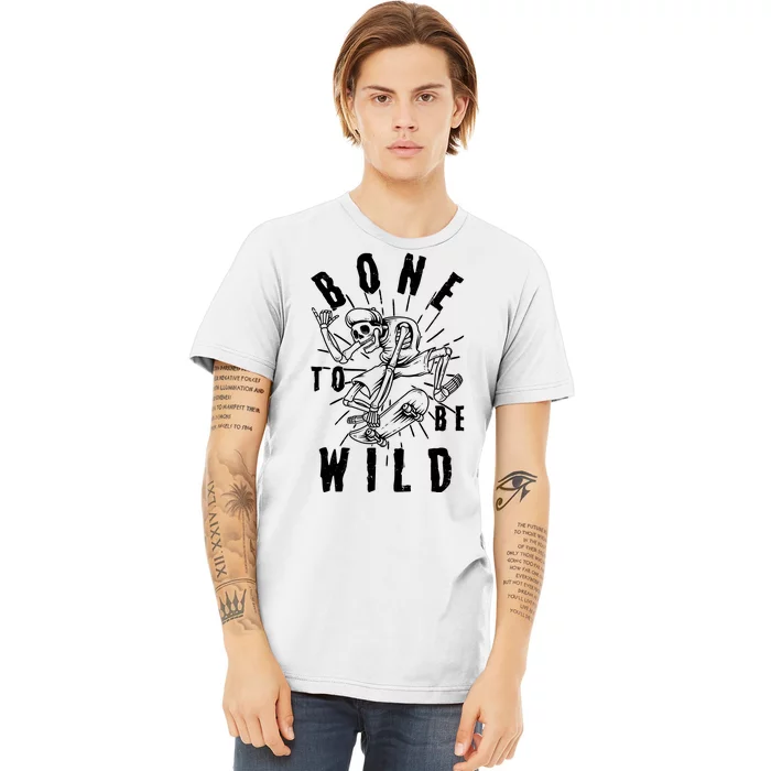 Funny Halloween Bone To Be Wild Skateboarding Skeleton Premium T-Shirt