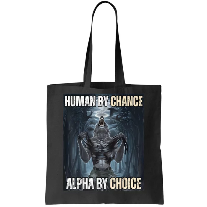 Funny Human By Chance Alpha By Choice Tote Bag