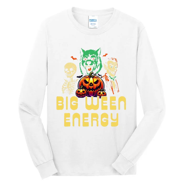 Funny Halloween Big Ween Energy Tall Long Sleeve T-Shirt