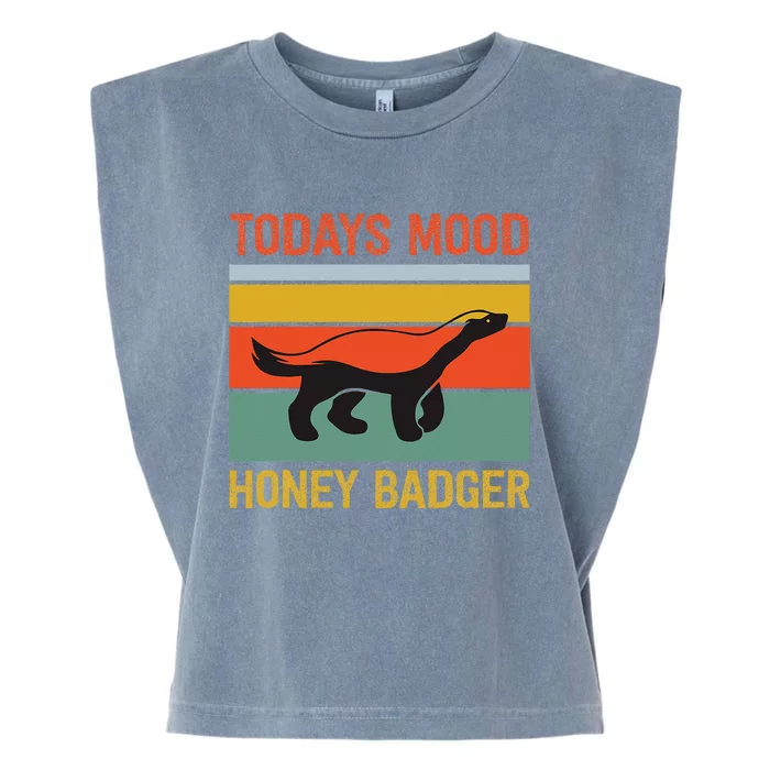 Funny Honey Badger Todays Mood Honey Badger Garment-Dyed Women's Muscle Tee