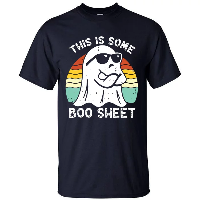 Funny Halloween Boo Ghost Costume This Is Some Boo Sheet Tall T-Shirt