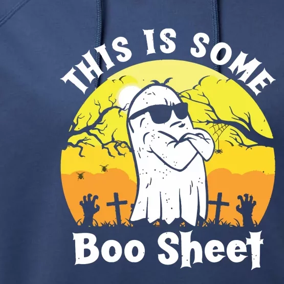 Funny Halloween Boo Ghost Costume This Is Some Boo Sheet Performance Fleece Hoodie