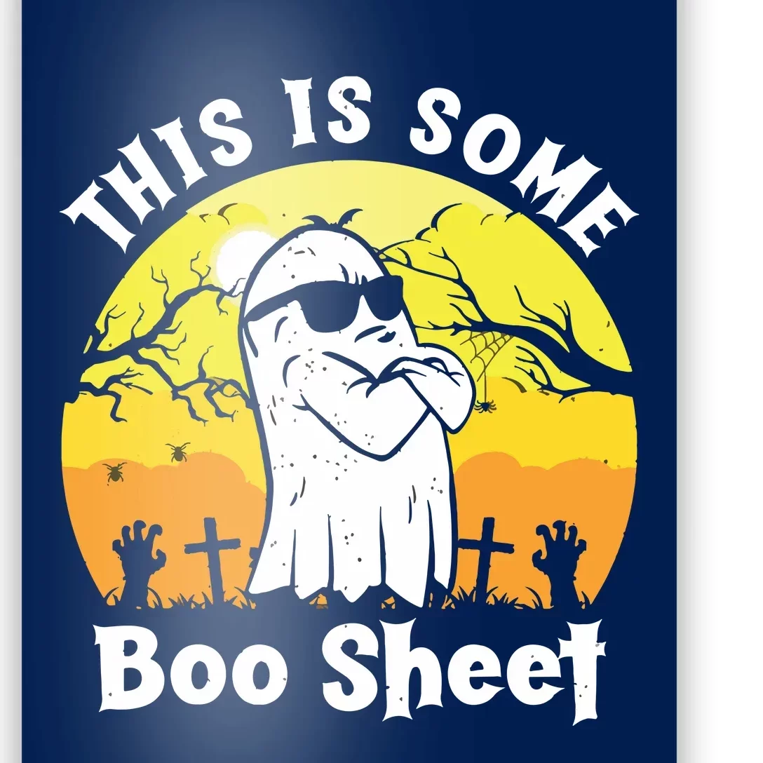 Funny Halloween Boo Ghost Costume This Is Some Boo Sheet Poster