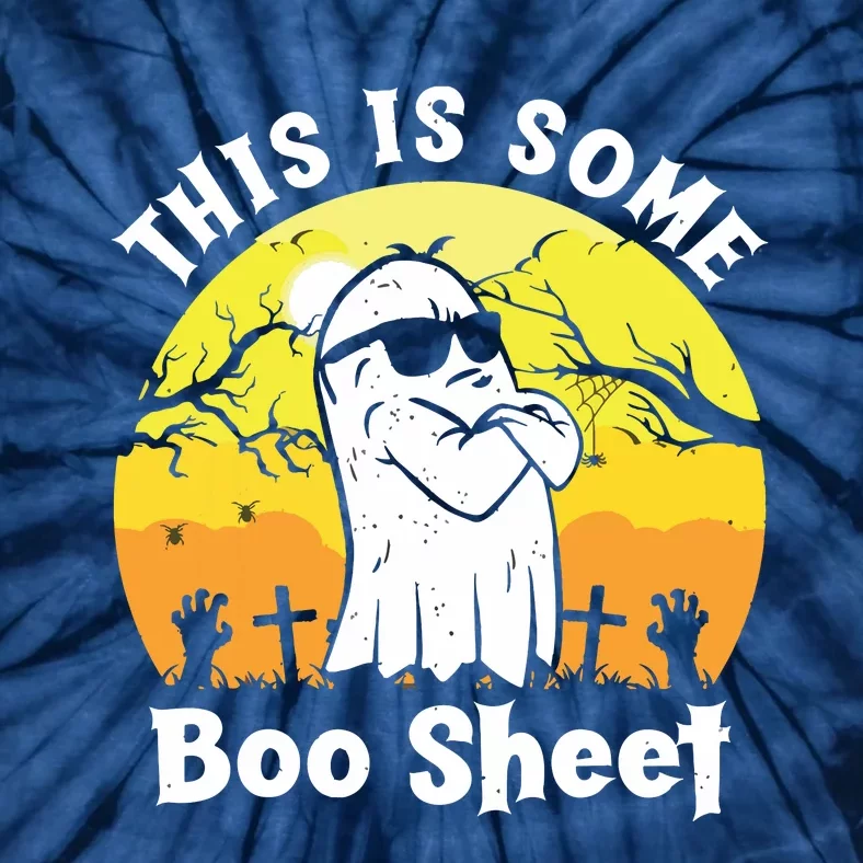 Funny Halloween Boo Ghost Costume This Is Some Boo Sheet Tie-Dye T-Shirt