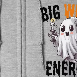 Funny Halloween Big Ween Energy Scary Ghost Full Zip Hoodie