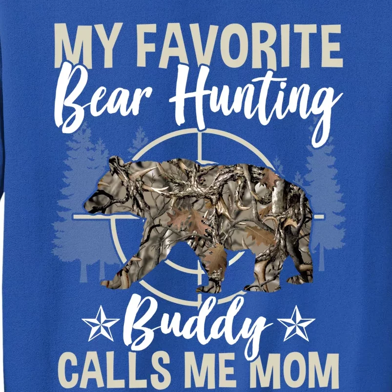 Funny Hunting Buddy Graphic For Moms And Bear Hunters Cute Gift Sweatshirt