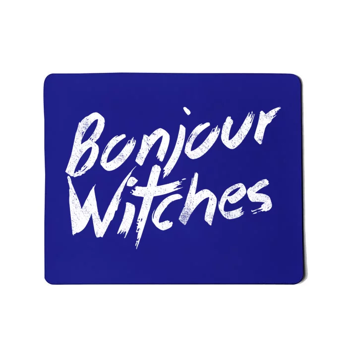 Funny Halloween Bonjour Witches Great Gift Mousepad