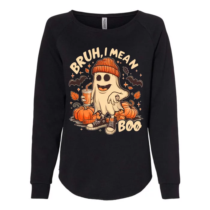 Funny Halloween Bruh I Mean Boo Ghost Womens California Wash Sweatshirt