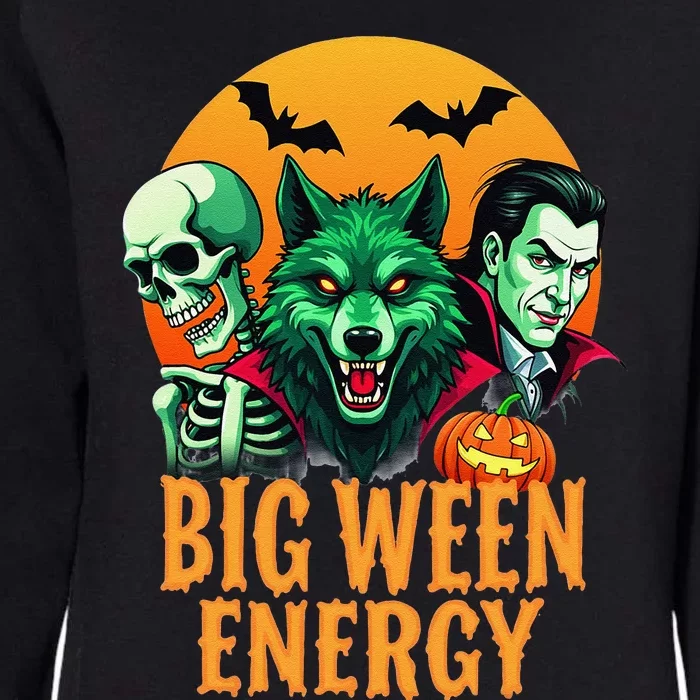 Funny Halloween Big Ween Energy Womens California Wash Sweatshirt