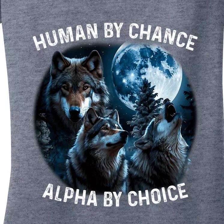 Funny Human By Chance Alpha By Choice Wolf Women's V-Neck T-Shirt