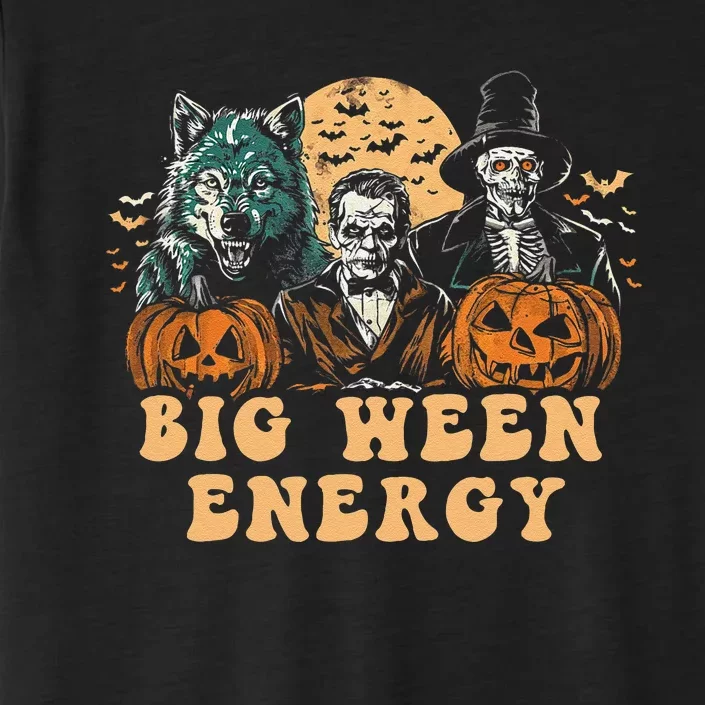 Funny Halloween Big Ween Energy ChromaSoft Performance T-Shirt