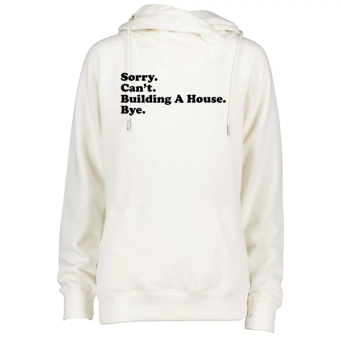 Funny Home Builder Carpenter Contractor Construction Gift Funny Gift Womens Funnel Neck Pullover Hood