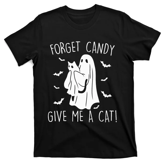 Funny Halloween Cat Ghost Forget Candy Give Me Cat Halloween T-Shirt