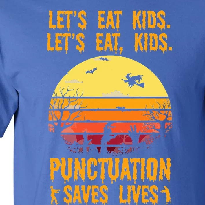 Funny Halloween Costume Teacher Lets Eat Punctuation Tall T-Shirt