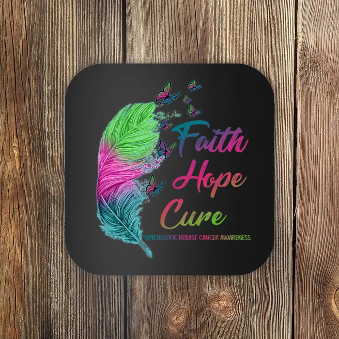 Faith Hope Cure Metastatic Breast Cancer Feather Coaster