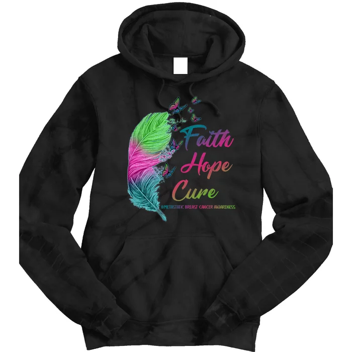 Faith Hope Cure Metastatic Breast Cancer Feather Tie Dye Hoodie