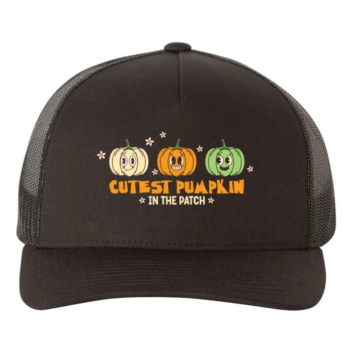 Funny Halloween Cutest Pumpkin In The Patch Thanksgiving Gift Yupoong Adult 5-Panel Trucker Hat