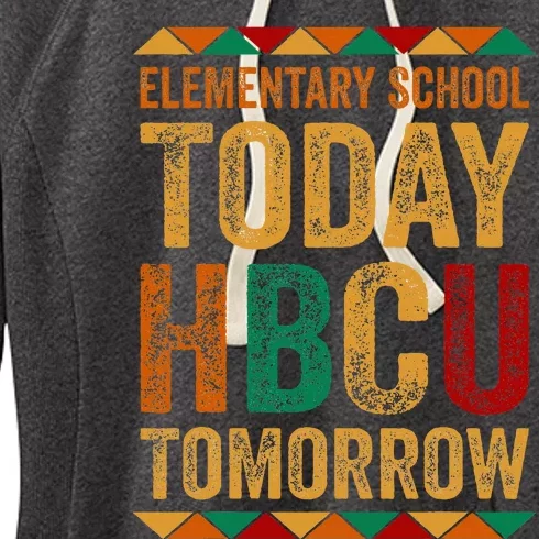 Future Hbcu College Elementary School Today Hbcu Tomorrow Women's Fleece Hoodie