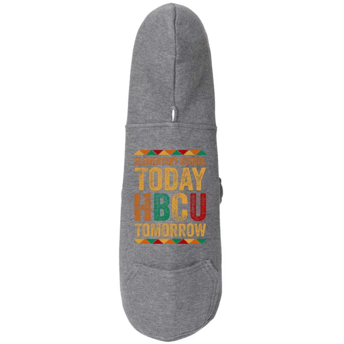 Future Hbcu College Elementary School Today Hbcu Tomorrow Doggie 3-End Fleece Hoodie