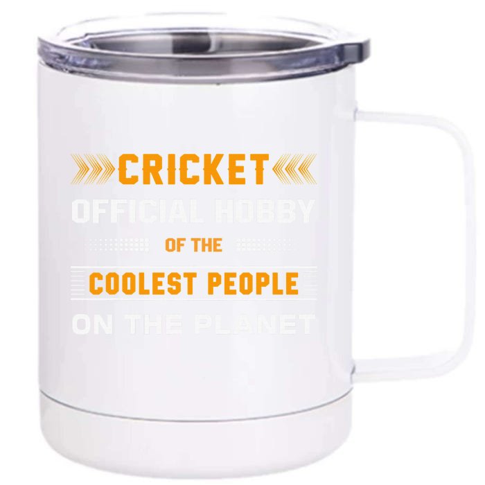 Funny Hobby Cricket For Cricket Lovers Players Front & Back 12oz Stainless Steel Tumbler Cup