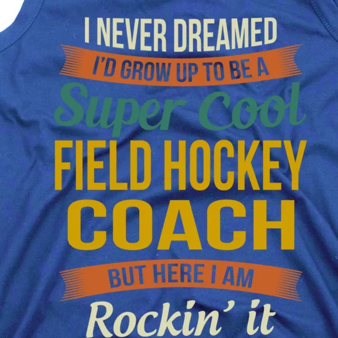 Field Hockey Coach Funny Thank You Funny Gift Appreciation Gift Tank Top