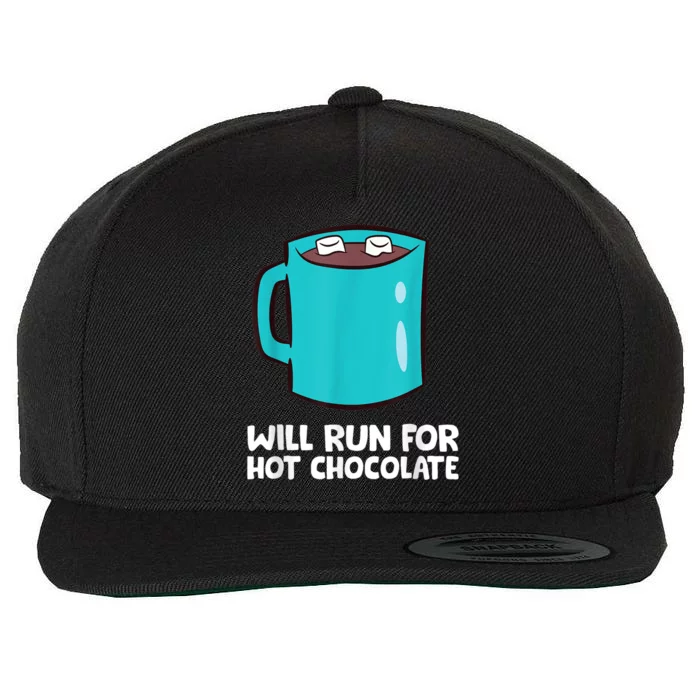 Funny Hot Chocolate Lover Will Run For Hot Chocolate Wool Snapback Cap