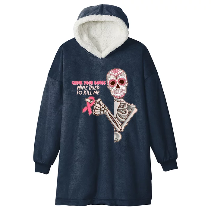 Funny Halloween Check Your Boobs Mine Tired To Kill Me Breast Cancer Awareness Hooded Wearable Blanket