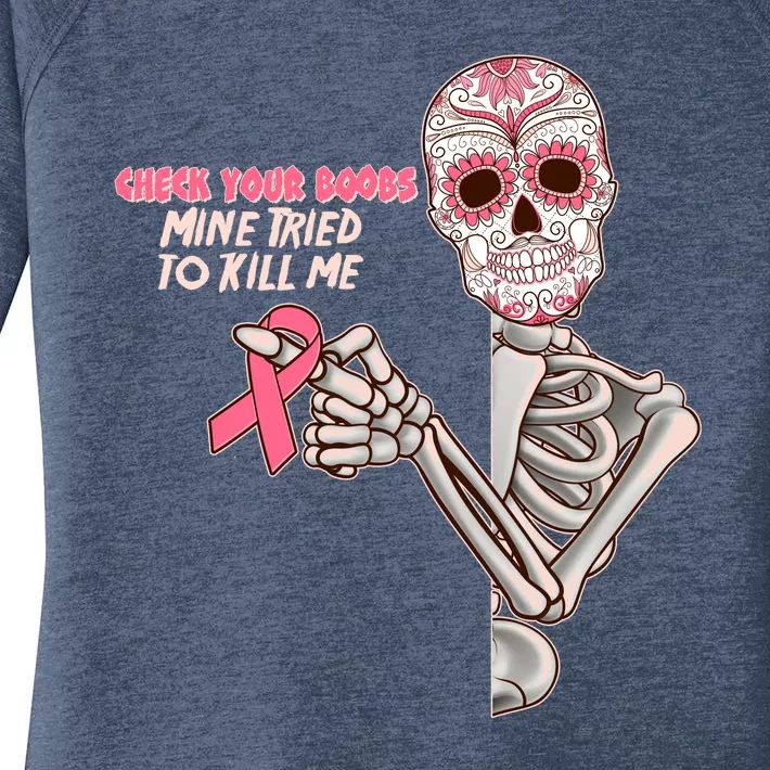 Funny Halloween Check Your Boobs Mine Tired To Kill Me Breast Cancer Awareness Women's Perfect Tri Tunic Long Sleeve Shirt