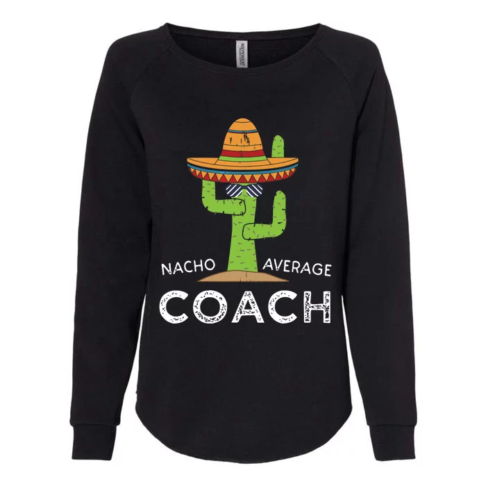 Fun Hilarious Coaching Humor Funny Saying Coach Womens California Wash Sweatshirt