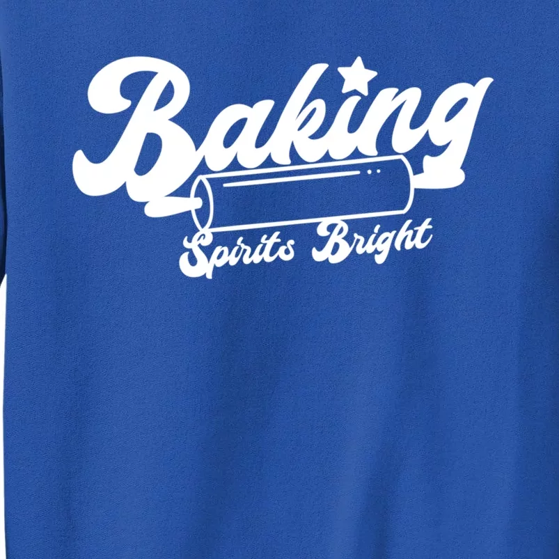 Funny Holiday Christmas Cookie Baking Spirits Bright Gift Tall Sweatshirt