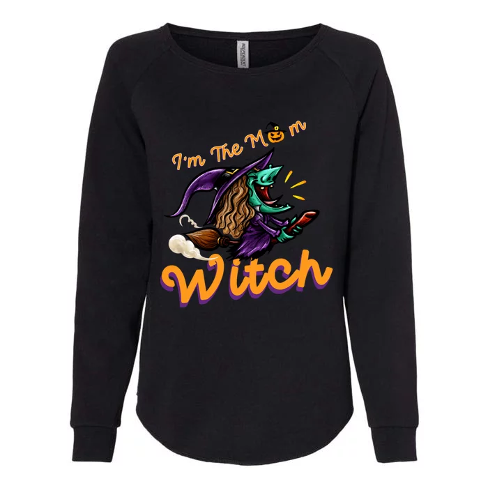 Funny Halloween Costume Matching Family I’M The Mom Witch Great Gift Womens California Wash Sweatshirt