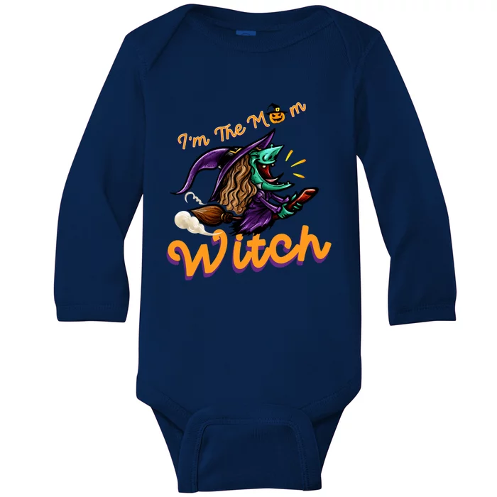 Funny Halloween Costume Matching Family I’M The Mom Witch Great Gift Baby Long Sleeve Bodysuit