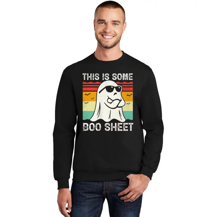 Funny Halloween Cool Boo Ghost Costume This Is Some Boo Sheet Tall Sweatshirt