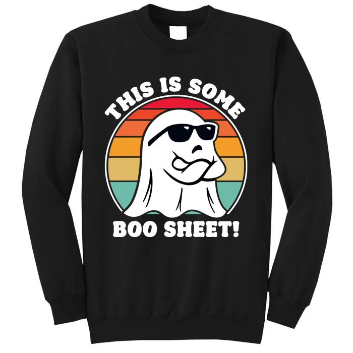 Funny Halloween Cool Boo Ghost Costume This Is Some Boo Sheet Tall Sweatshirt