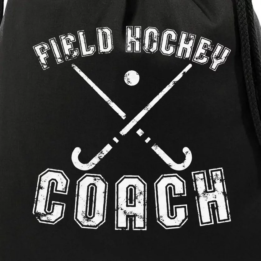 Field Hockey Coach Gifts Distressed Field Hockey Coach Drawstring Bag