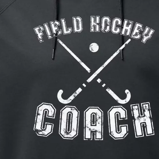 Field Hockey Coach Gifts Distressed Field Hockey Coach Performance Fleece Hoodie