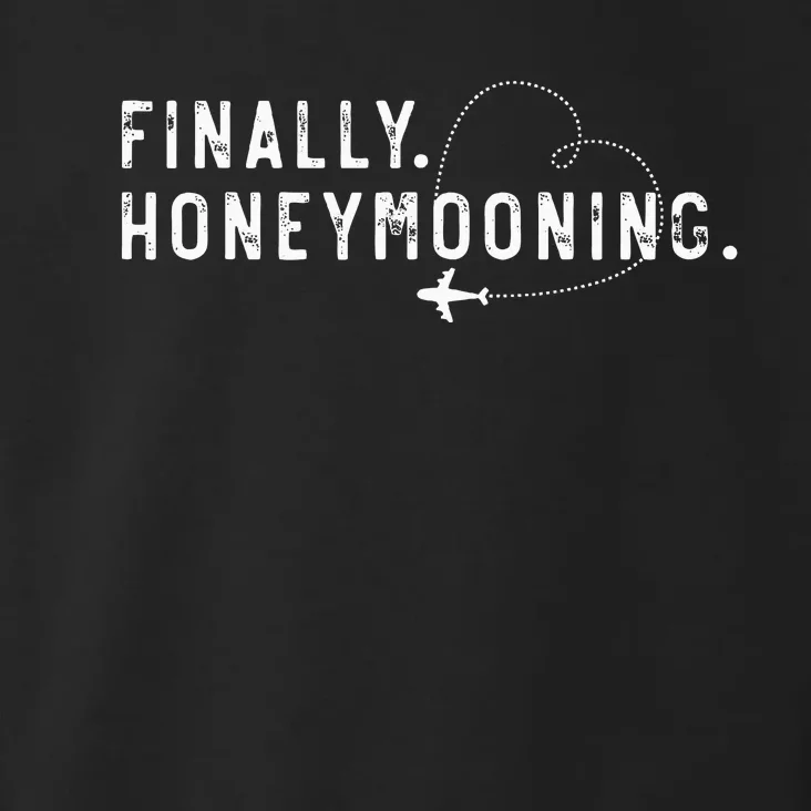 Finally Honeymooning Couples Honeymoon Matching Honeymoonin Toddler Hoodie