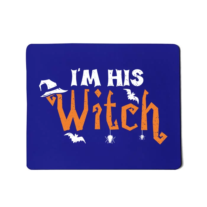 Funny Halloween Couple: Im His Witch Gift Mousepad