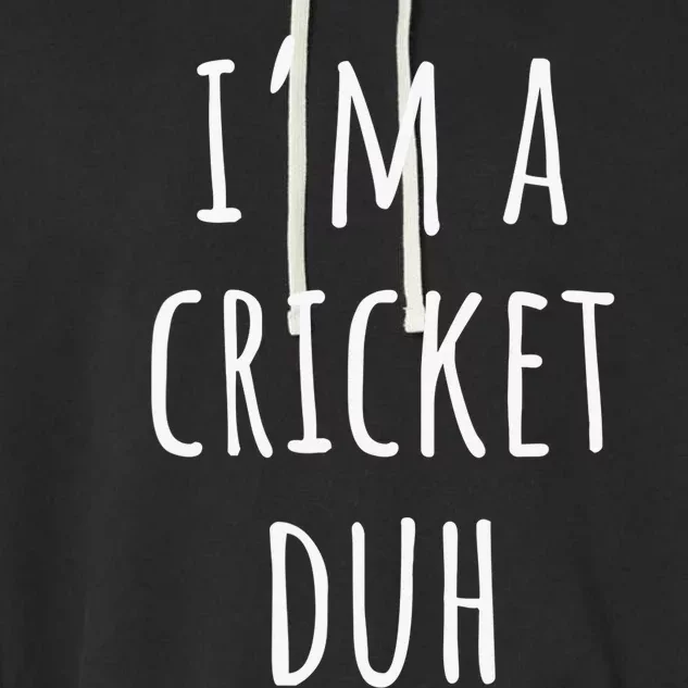 Funny Halloween Costume Lazy Easy I'm a CRiCKET Duh Garment-Dyed Fleece Hoodie