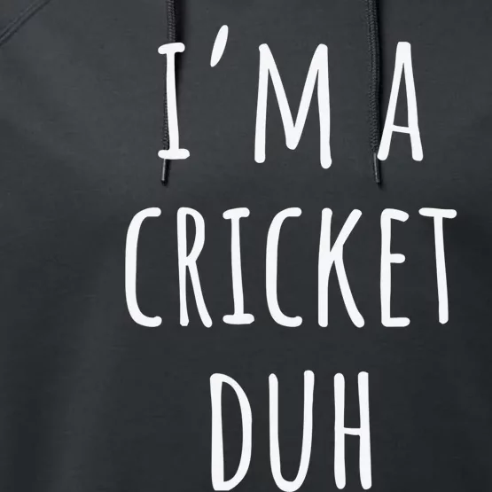 Funny Halloween Costume Lazy Easy I'm a CRiCKET Duh Performance Fleece Hoodie