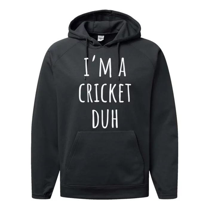 Funny Halloween Costume Lazy Easy I'm a CRiCKET Duh Performance Fleece Hoodie