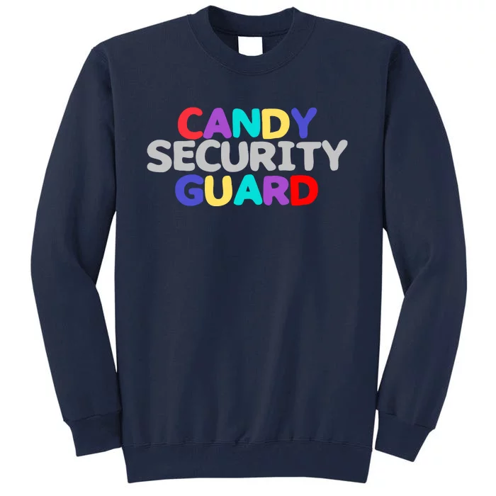 Funny Halloween, Cute Halloween, Candy Security Guard Tall Sweatshirt