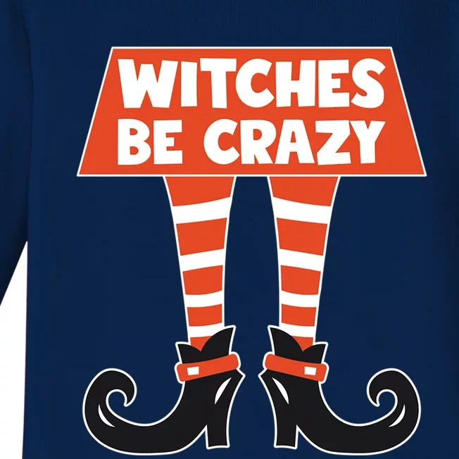 Funny Halloween Costume Witches Be Crazy Witch Halloween Gift Baby Long Sleeve Bodysuit