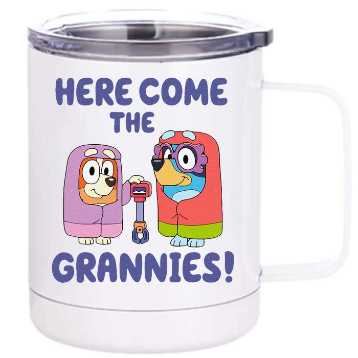 Funny Here Come The Grannies Bluyye Grannies Gift Front & Back 12oz Stainless Steel Tumbler Cup