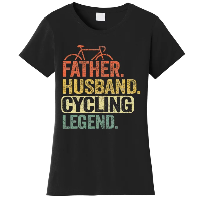 Father Husband Cycling Legend Bicycle Road Bike Dad Cyclist Women's T-Shirt