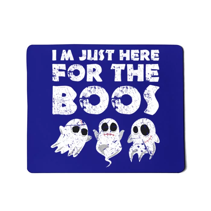 Funny Halloween Cute Gift Im Just Here For The Boos Great Gift Mousepad