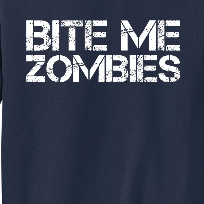 Funny Halloween, Cute Halloween, Bite Me Zombies Sweatshirt