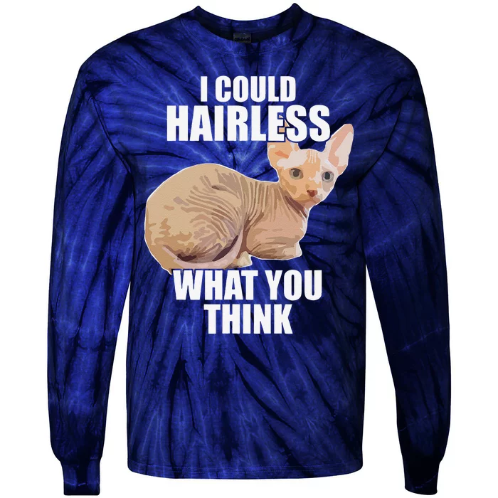 Funny Hairless Cat Sphynx Cat Pun Meme Gift For Tie-Dye Long Sleeve Shirt