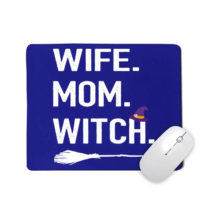 Funny Halloween Costume Gift Mommy Wife Mom Witch Great Gift Mousepad