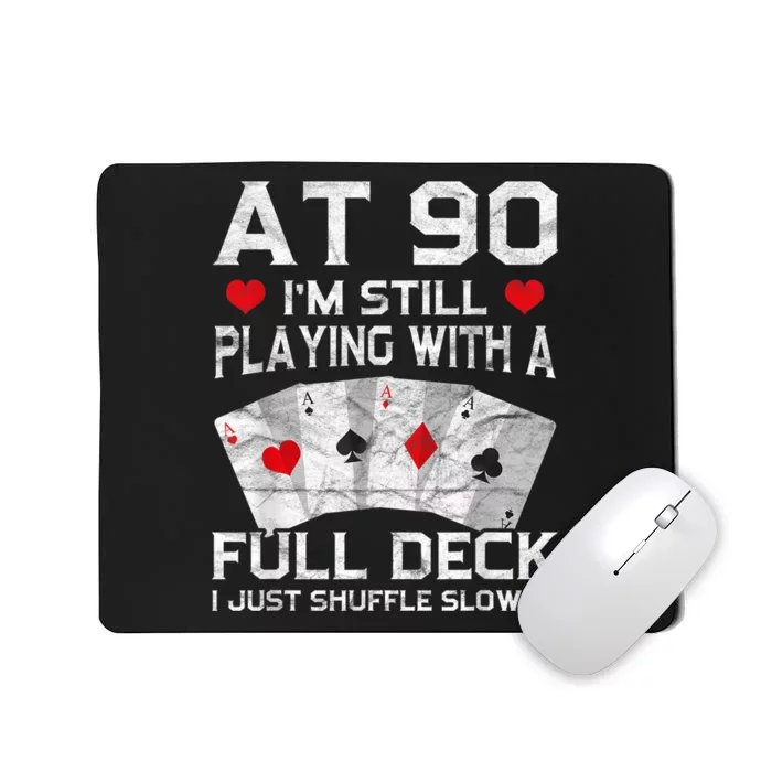 Full House Card Hand 90th Birthday 90 Year Old Cards Gift Mousepad